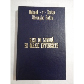    RAZE  DE  LUMINA  PE  CARARI  INTUNECATE  -  Gheorghe  RATIU 